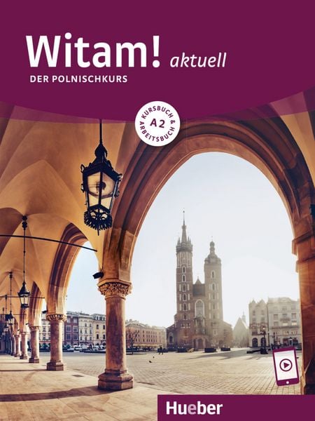 Witam! aktuell A2. Kursbuch und Arbeitsbuch mit Audios online, Taschenbuch von Danuta Malota, Hueber, 9783192253690