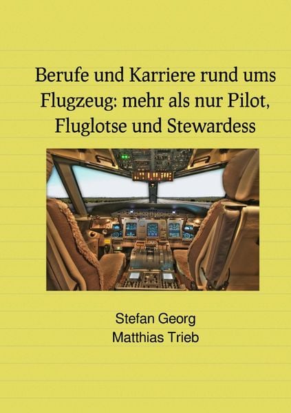 Produktbild: Berufe und Karriere rund ums Flugzeug: mehr als nur Pilot, Fluglotse und Stewardess