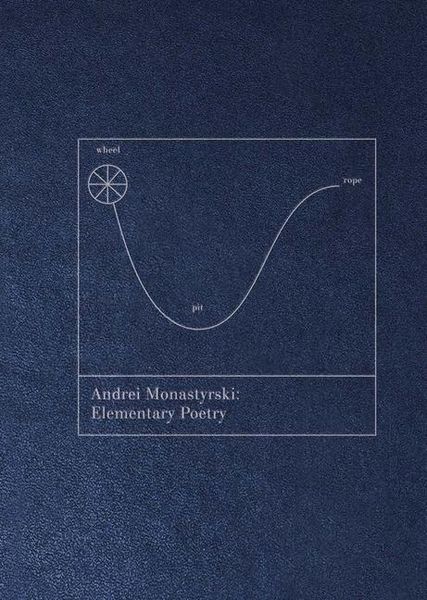 Produktbild: Andrei Monastyrski: Elementary Poetry