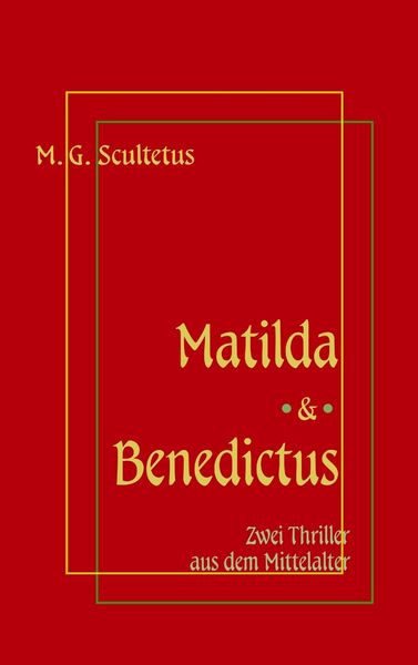 Produktbild: Matilda - Das Weib des Satans & Bruder Benedictus und das M&auml;dchen