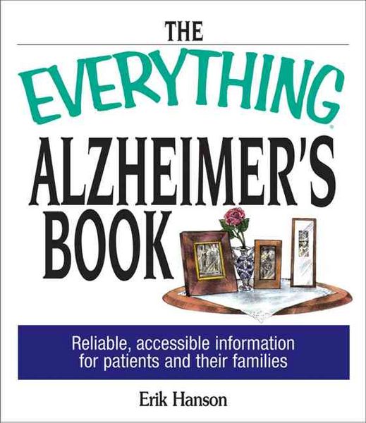 Produktbild: The Everything Alzheimer's Book: Reliable, Accesible Information for Patients and Their Families