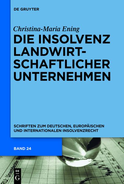 Produktbild: Die Insolvenz landwirtschaftlicher Unternehmen