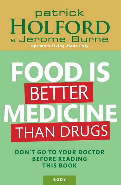 Produktbild: Food Is Better Medicine Than Drugs