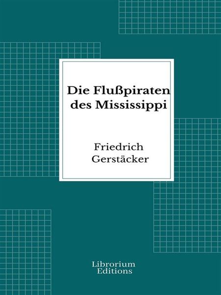 Produktbild: Die Flu&szlig;piraten des Mississippi