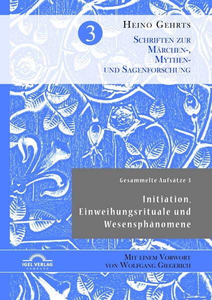 Produktbild: Gesammelte Aufs&auml;tze 3: Initiation, Einweihungsrituale und Wesensph&auml;nomene