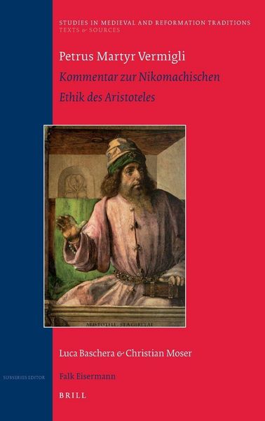 Produktbild: Petrus Martyr Vermigli. Kommentar Zur Nikomachischen Ethik Des Aristoteles