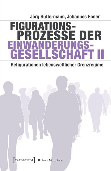 Produktbild: Figurationsprozesse der Einwanderungsgesellschaft II