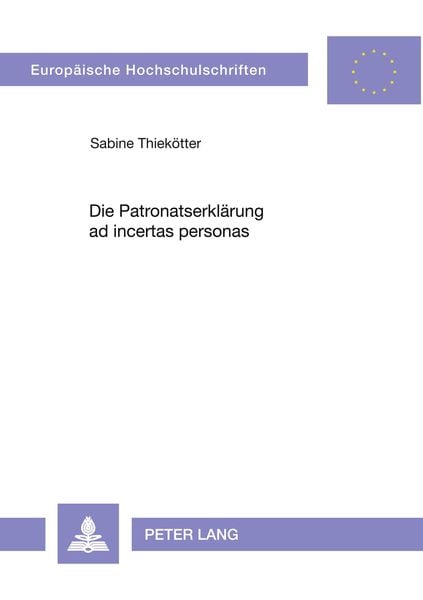 Produktbild: Die Patronatserkl&auml;rung ad incertas personas