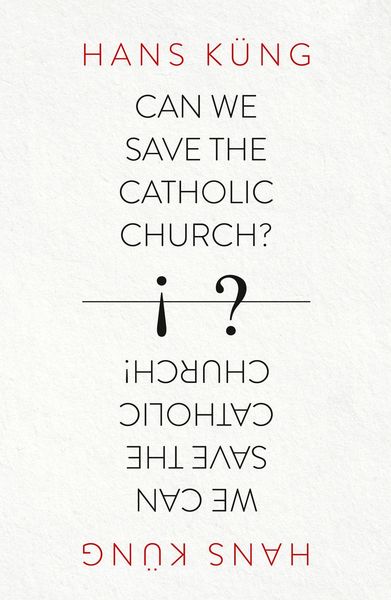Produktbild: Can We Save the Catholic Church?