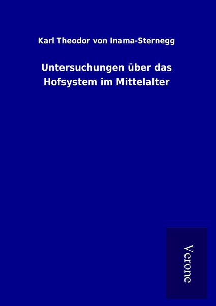 Produktbild: Untersuchungen &uuml;ber das Hofsystem im Mittelalter