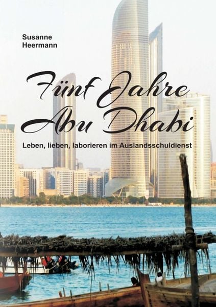 Produktbild: F&uuml;nf Jahre Abu Dhabi