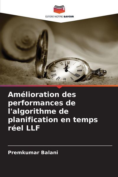 Produktbild: Am&eacute;lioration des performances de l'algorithme de planification en temps r&eacute;el LLF
