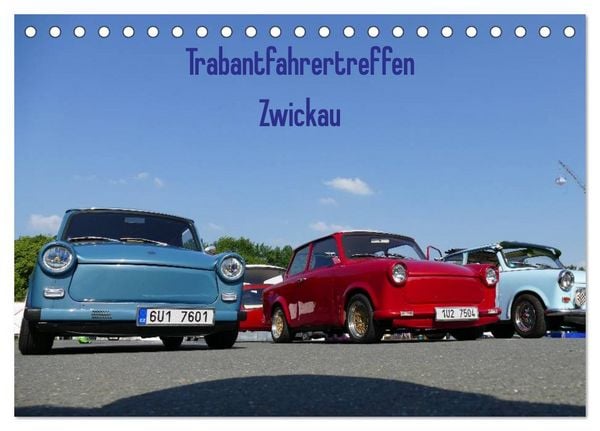 Produktbild: Trabantfahrertreffen Zwickau (Tischkalender 2026 DIN A5 quer), CALVENDO Monatskalender