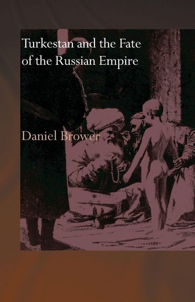 Produktbild: Turkestan and the Fate of the Russian Empire