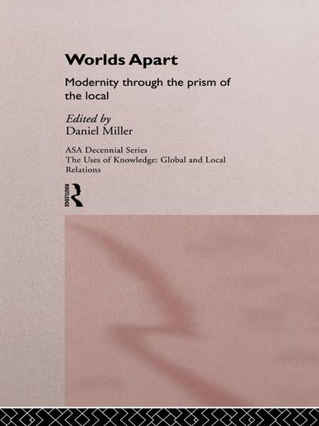 Produktbild: Worlds Apart: Modernity Through the Prism of the Local