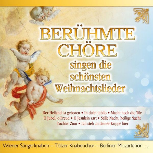 Produktbild: Ber&uuml;hmte Ch&ouml;re singen die sch&ouml;nsten Weihnachtslied