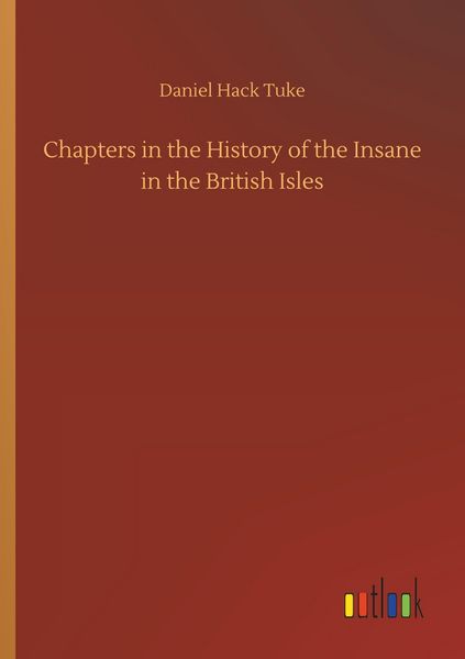Produktbild: Chapters in the History of the Insane in the British Isles