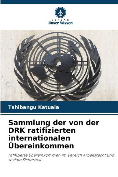 Produktbild: Sammlung der von der DRK ratifizierten internationalen &Uuml;bereinkommen