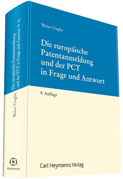 Produktbild: Die europ&auml;ische Patentanmeldung und der PCT in Frage und Antwort