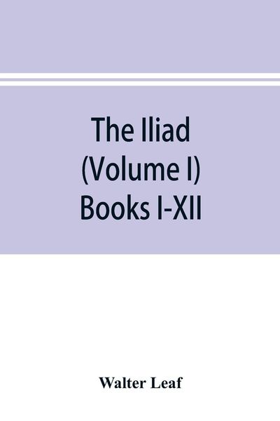 Produktbild: The Iliad (Volume I) Books I-XII