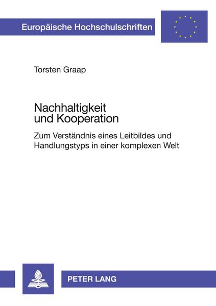 Nachhaltigkeit und Kooperation, Taschenbuch von Torsten Graap, Peter Lang GmbH, Internationaler Verlag der Wissenschaften, 9783631373798