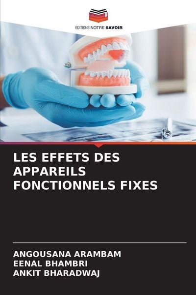 Produktbild: Les Effets des Appareils Fonctionnels Fixes