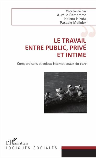 Produktbild: Le travail, entre public, priv&eacute; et intime
