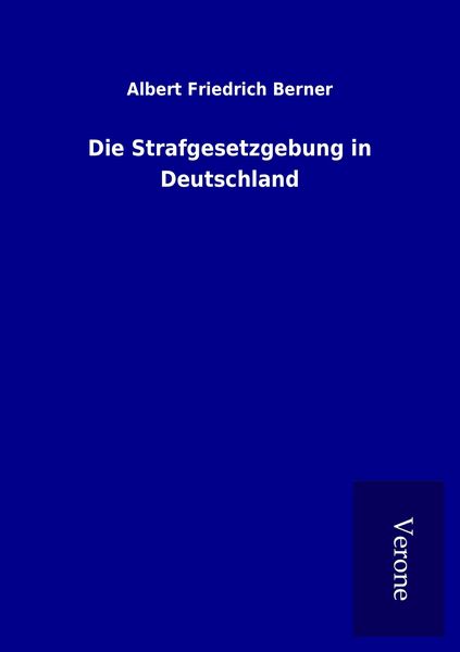 Produktbild: Die Strafgesetzgebung in Deutschland