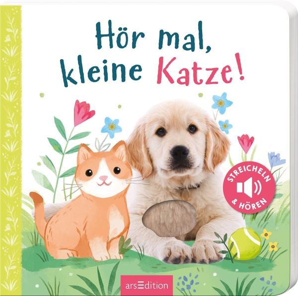 Hör mal, kleine Katze!, Gebundene Ausgabe von , arsedition, 978-3-8458-4665-1