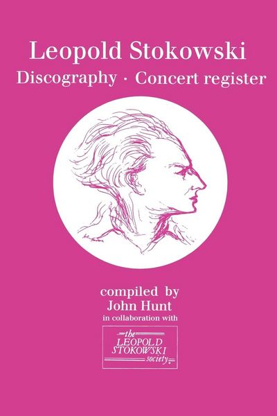 Produktbild: Leopold Stokowski (1882-1977). Discography and Concert Register. [1996].