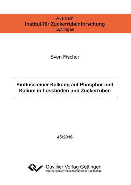 Produktbild: Einfluss einer Kalkung auf Phosphor und Kalium in Lössböden und Zuckerrüben