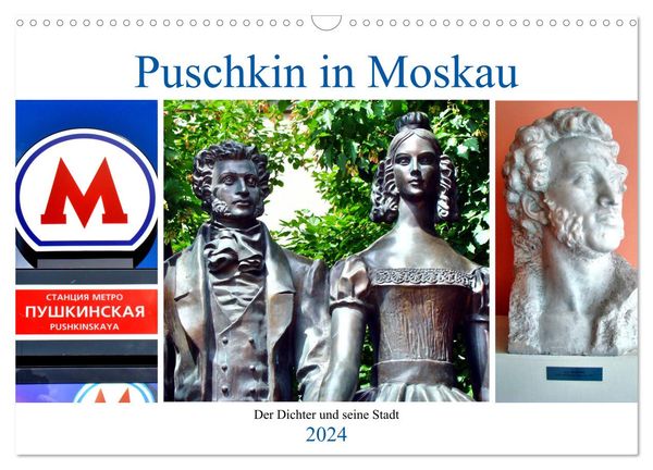 Puschkin in Moskau - Der Dichter und seine Stadt (Wandkalender 2024 DIN A3 quer), CALVENDO Monatskalender