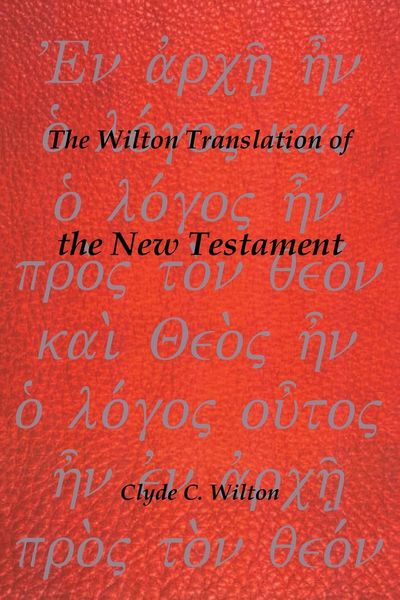 Produktbild: The Wilton Translation of the New Testament