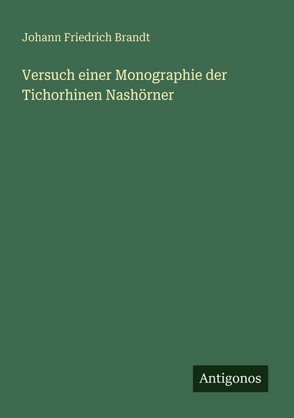 Produktbild: Versuch einer Monographie der Tichorhinen Nash&ouml;rner