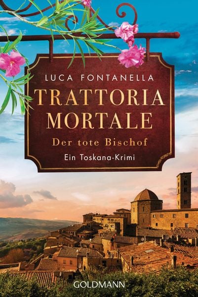 Trattoria Mortale - Der tote Bischof, Taschenbuch von Luca Fontanella, Goldmann, 978-3-442-49519-1