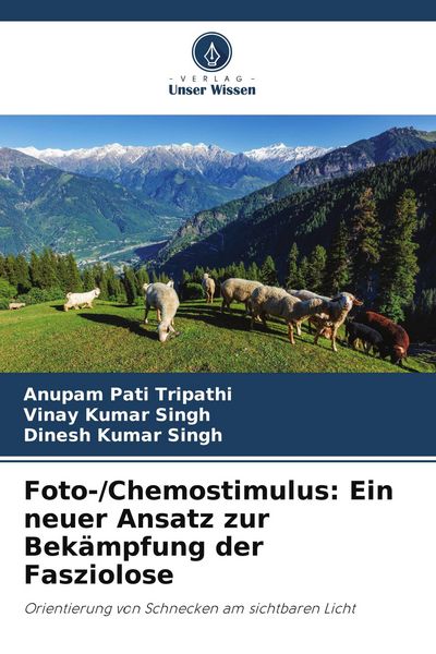 Produktbild: Foto-/Chemostimulus: Ein neuer Ansatz zur Bek&auml;mpfung der Fasziolose