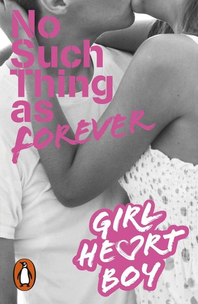 Produktbild: Girl Heart Boy: No Such Thing as Forever (Book 1)