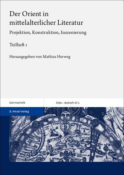 Produktbild: Der Orient in mittelalterlicher Literatur. Bd. 1