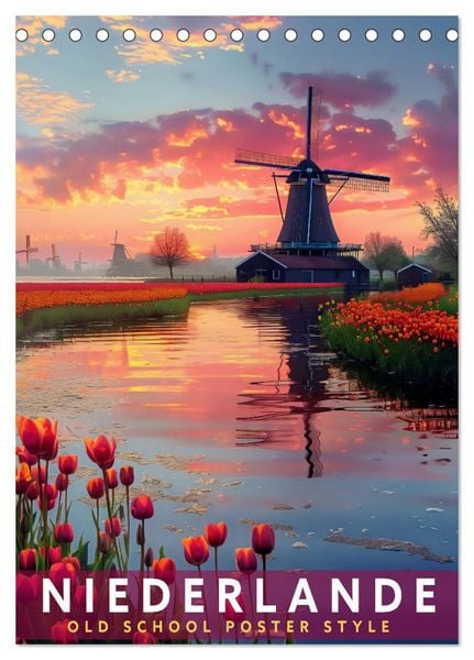 Niederlande - Old School Poster Style (Tischkalender 2026 DIN A5 hoch), CALVENDO Monatskalender