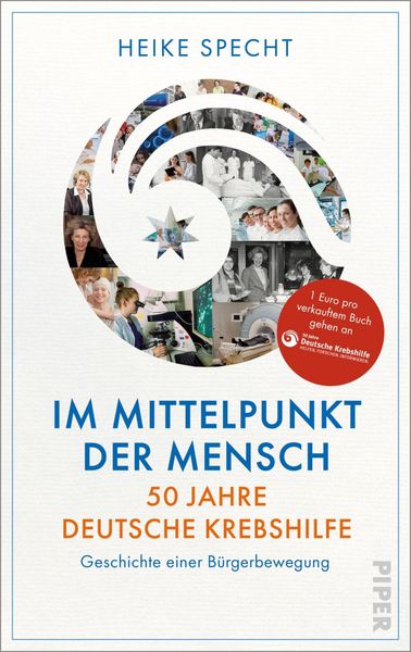 Produktbild: Im Mittelpunkt der Mensch - 50 Jahre Deutsche Krebshilfe