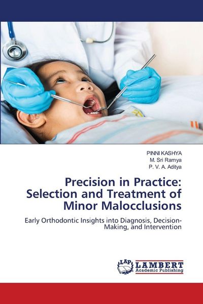 Produktbild: Precision in Practice: Selection and Treatment of Minor Malocclusions