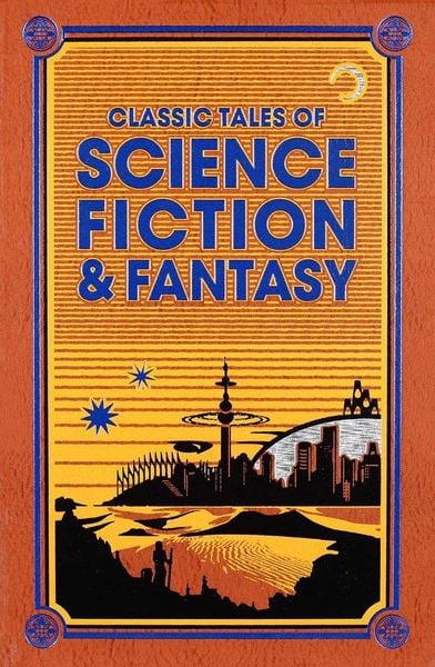 Produktbild: Classic Tales of Science Fiction & Fantasy