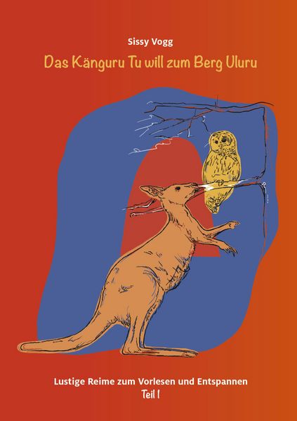 Produktbild: Das K&auml;nguru Tu will zum Berg Uluru