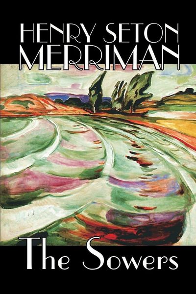 Produktbild: The Sowers by Henry Seton Merriman, Fiction