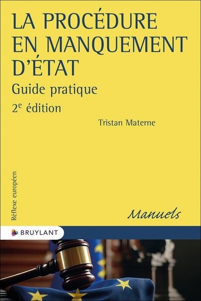 Produktbild: La proc&eacute;dure en manquement d'Etat : guide pratique (2e Edition)