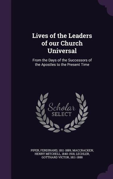 Produktbild: Lives of the Leaders of our Church Universal