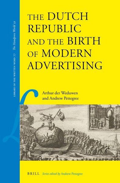 Produktbild: The Dutch Republic and the Birth of Modern Advertising