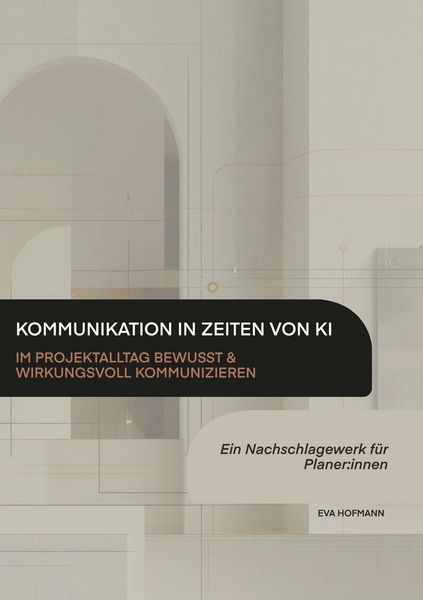Produktbild: Kommunikation in Zeiten von KI - Im Projektalltag bewusst & wirkungsvoll kommunizieren