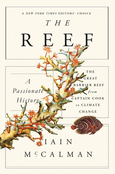 Produktbild: The Reef: A Passionate History: The Great Barrier Reef from Captain Cook to Climate Change