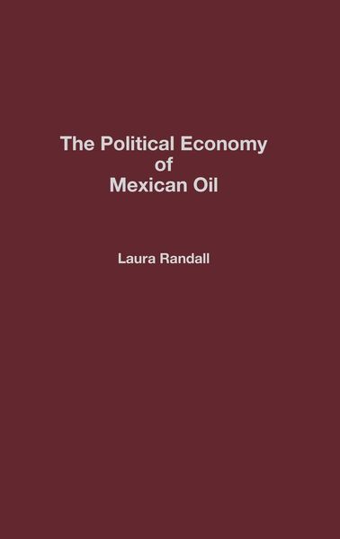 Produktbild: The Political Economy of Mexican Oil